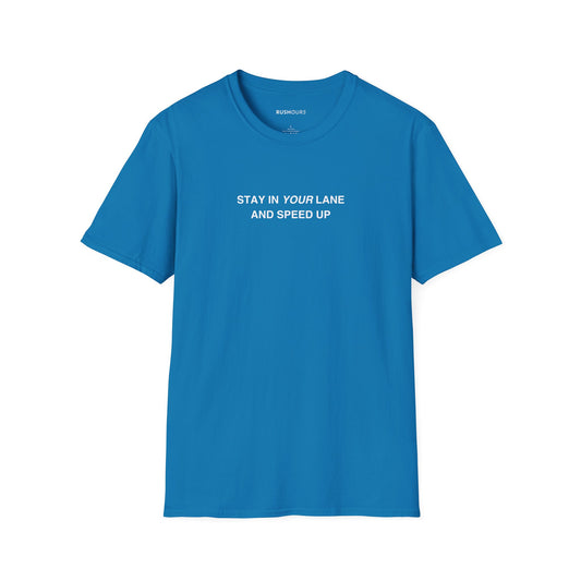 'Stay In Your Lane' T-Shirt