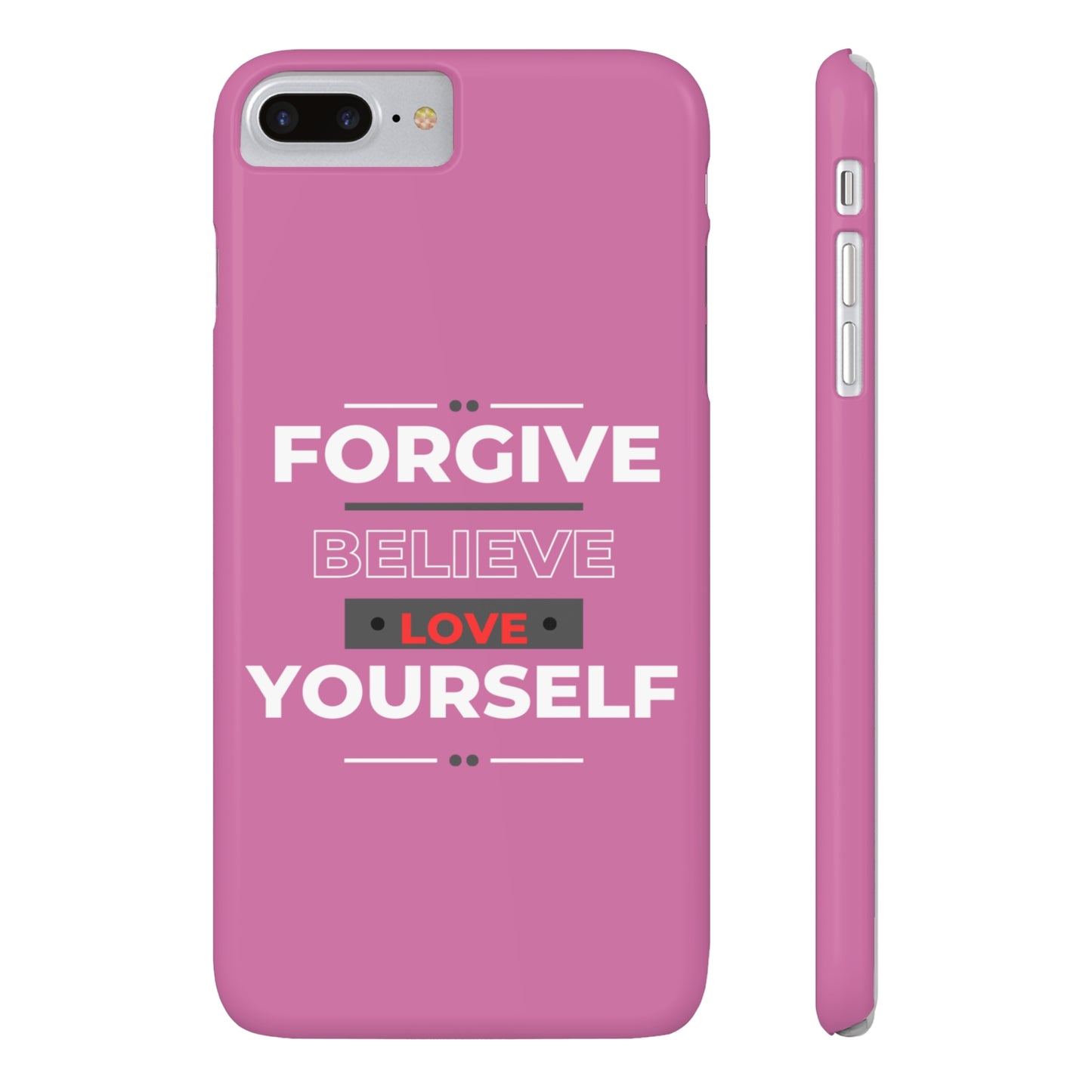 'Forgive, Believe, Love' (Light Pink)