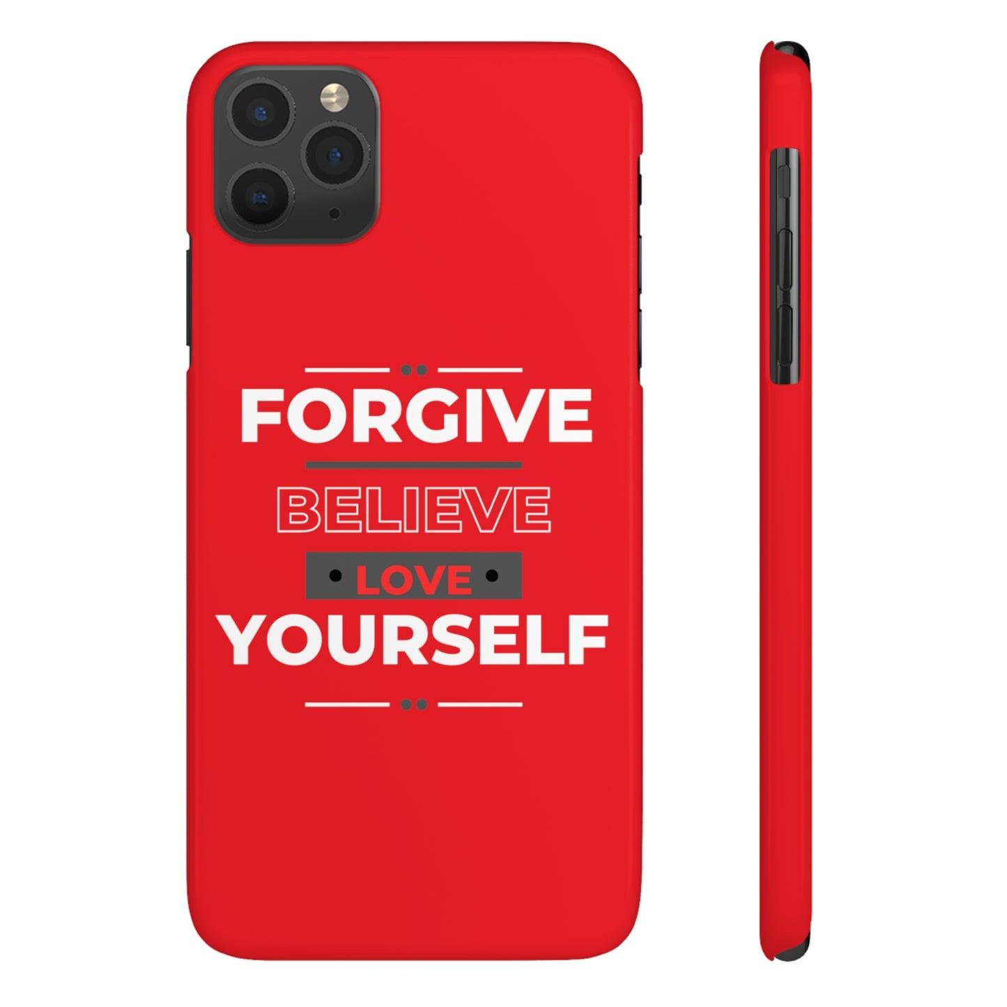 'Forgive, Believe, Love' (Red)