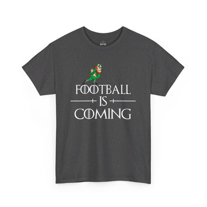 'Football is Coming' T-Shirt