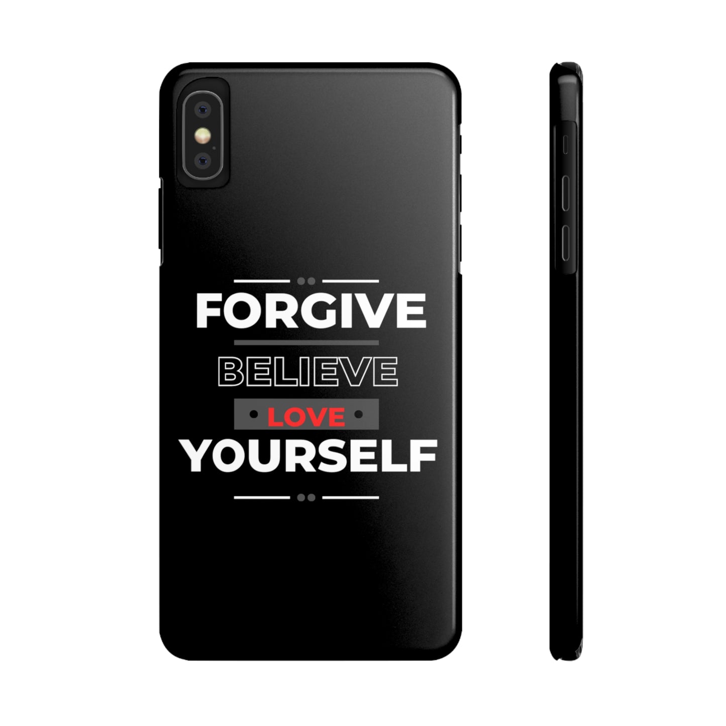 'Forgive, Believe, Love' (Black)
