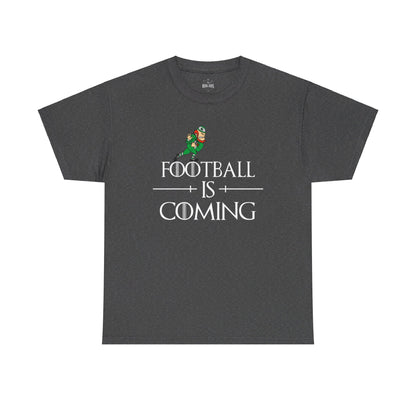 'Football is Coming' T-Shirt