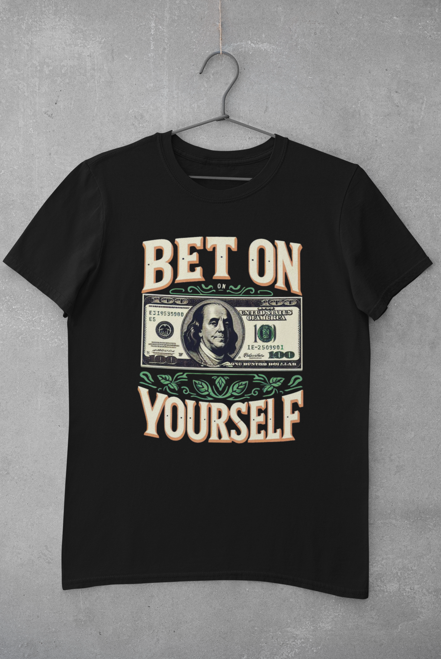 'Bet On Yourself' T-Shirt