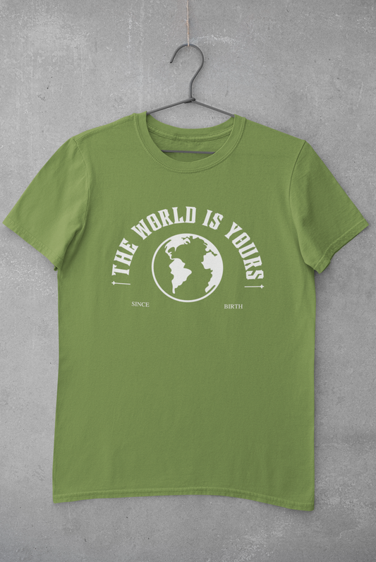 'The World is Yours' T-Shirt