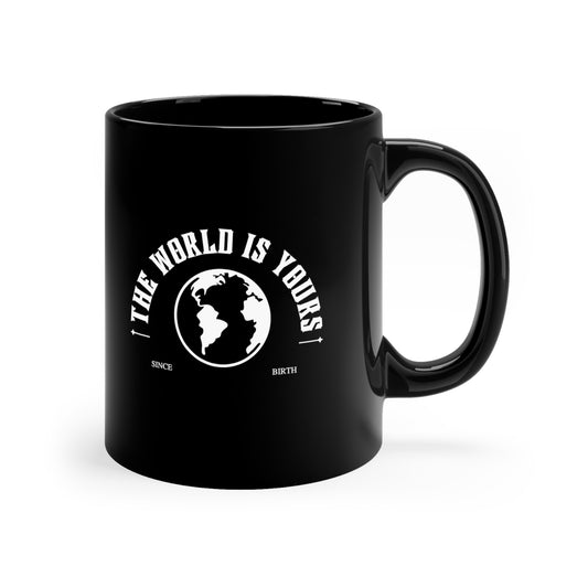 'The World is Yours' Mug